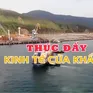 Thúc đẩy kinh tế cửa khẩu