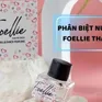 LA Pharma hướng dẫn phân biệt nước hoa Foellie chính hãng