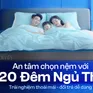 Ngủ thử 120 đêm, hoàn trả dễ dàng – Vua Nệm khác biệt ở đâu?