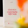 Ra mắt cuốn sách "Tinh hoa cách mạng Việt Nam" của nhà báo lão thành Hà Đăng