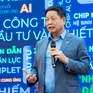 Ông Trương Gia Bình: “Nếu không hành động, chúng ta sẽ lại bị bỏ lại trong kỷ nguyên bán dẫn”