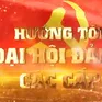Chuyên mục "Hướng tới Đại hội Đảng các cấp" (15/6/2025)